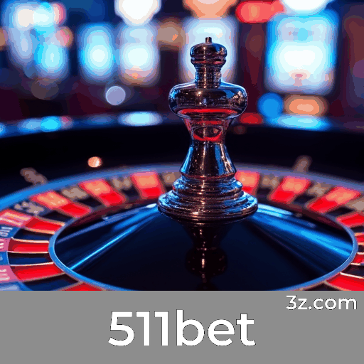 511bet: Estável, Seguro e Otimizado para o Brasil